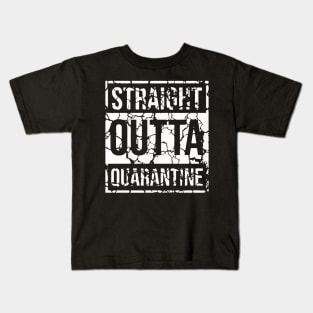 Straight OUTTA quarantined 2020 Kids T-Shirt